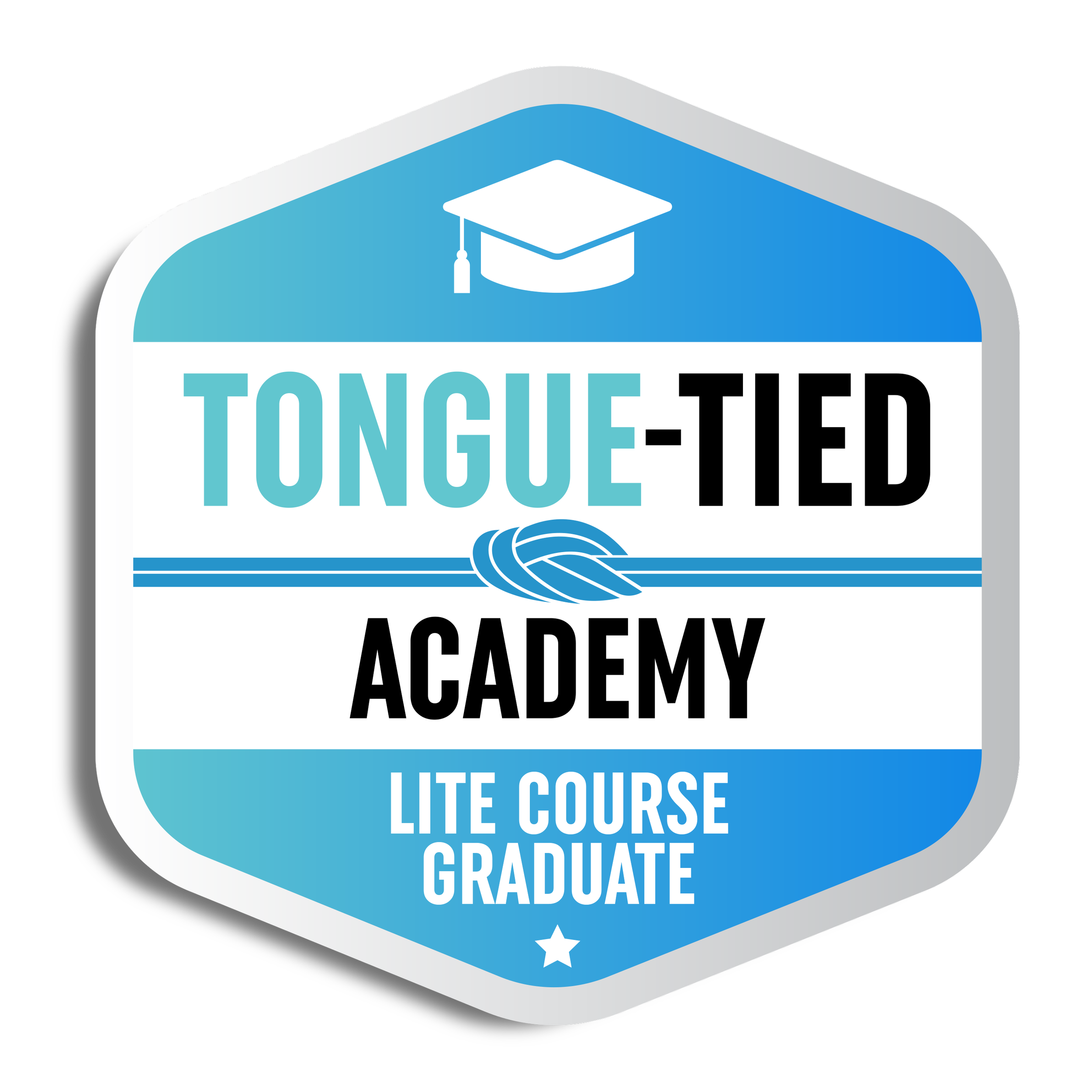 A badge with a blue and white color scheme indicating graduation with the words "TONGUE-TIED" and "LITE COURSE GRADUATE".