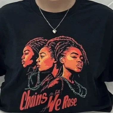 'Chains We Rose' Graphic Tee