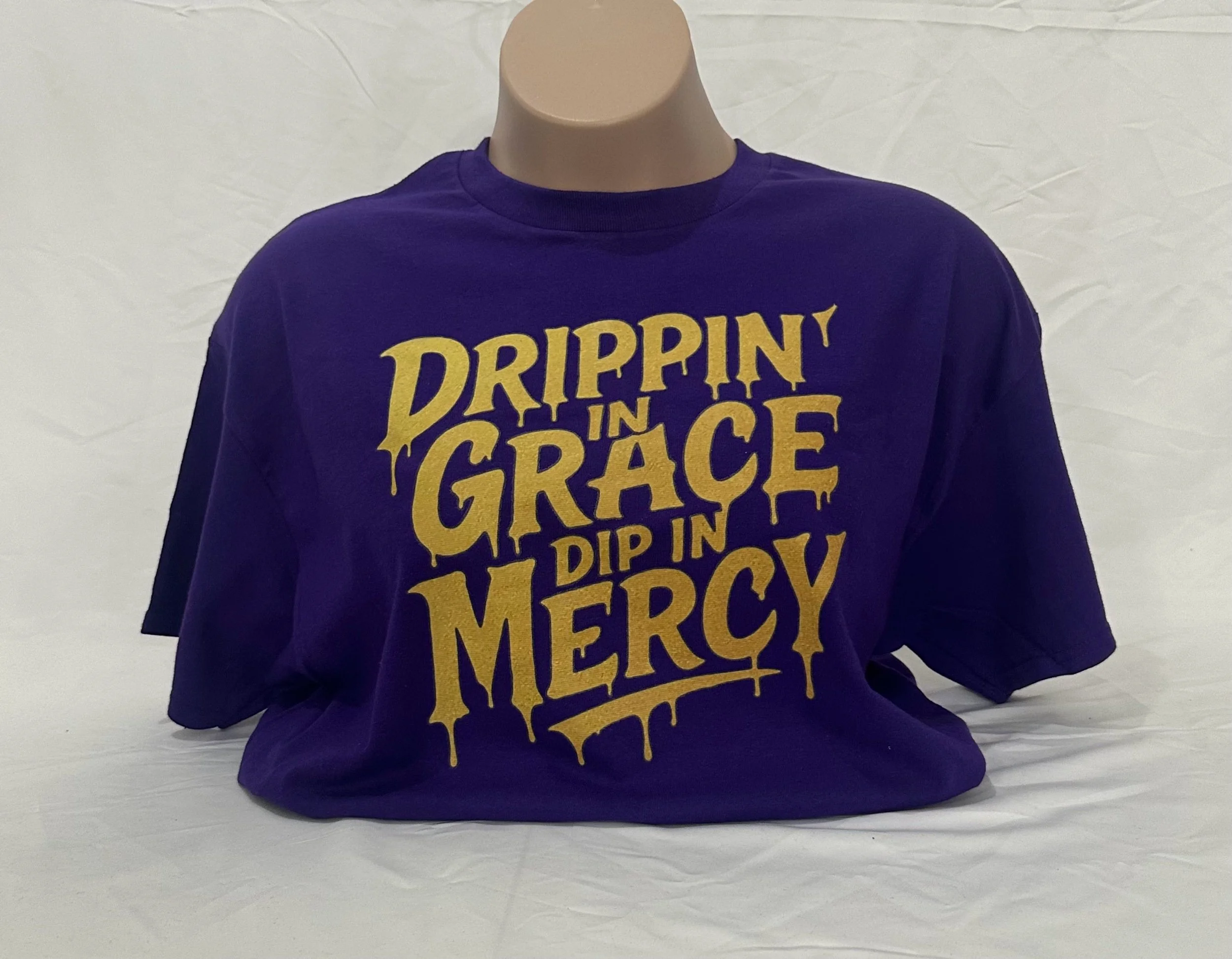 "Drippin' In Grace, Dip In Mercy" Inspirational T-Shirt