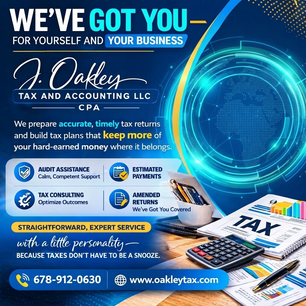 Advertisement for J. Oakley Tax and Accounting LLC, CPA, offering tax and accounting services including accurate, timely tax returns, tax planning, audit assistance, estimated payments, tax consulting, and amended returns. Features contact information with phone number 678-912-0630 and website oakleytax.com. The ad displays a globe graphic, tax documents, a calculator, and a pen on a wooden desk.