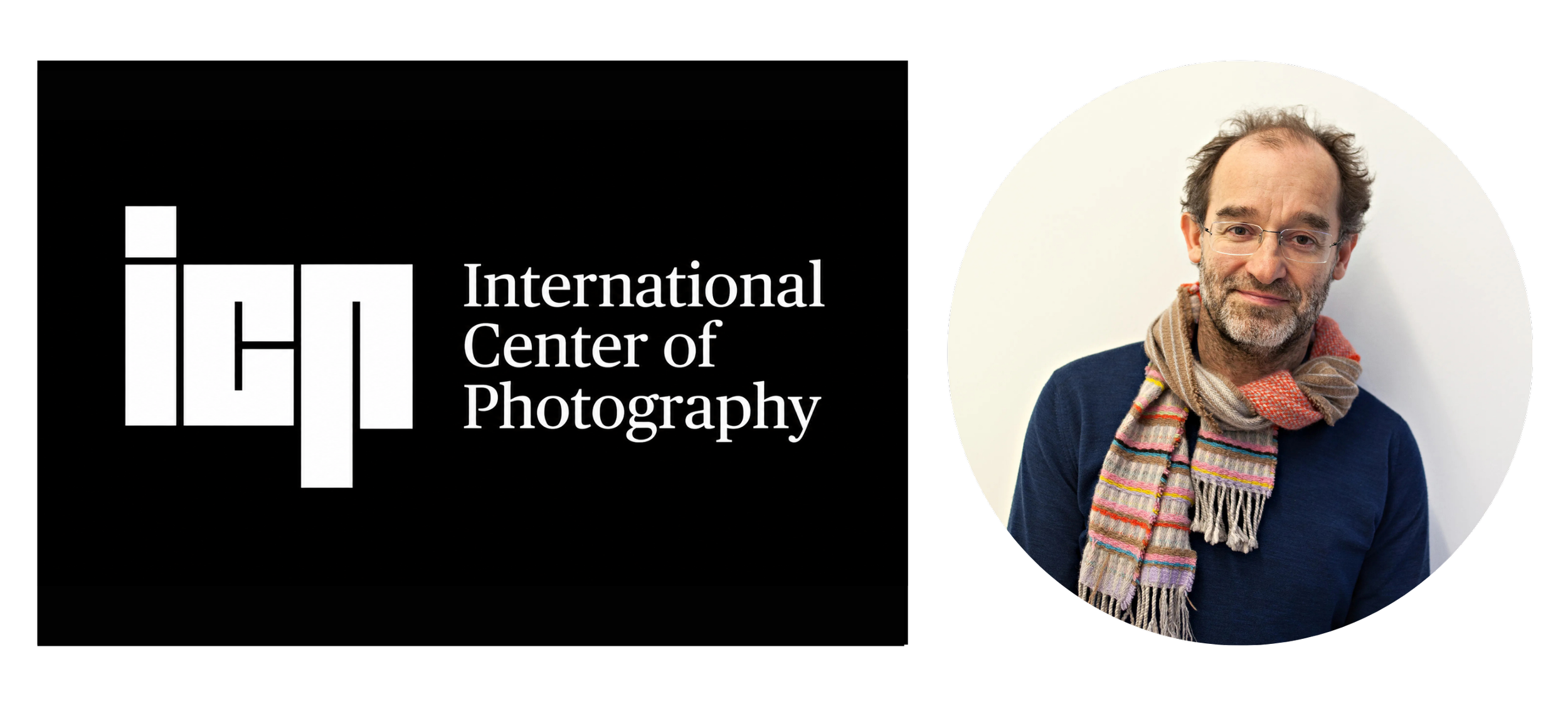 David Campany, Creative Director & Curator, International Center of Photography (ICP), New York 