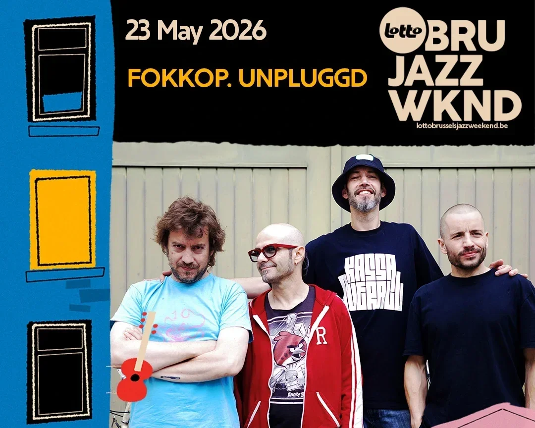 FOꓘKOP. UNPLUGGD at Lotto Brussels Jazz Weekend 2026, presenting their debut album The Imposter Acoustic