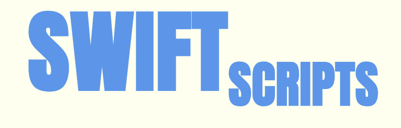 Swift Scripts