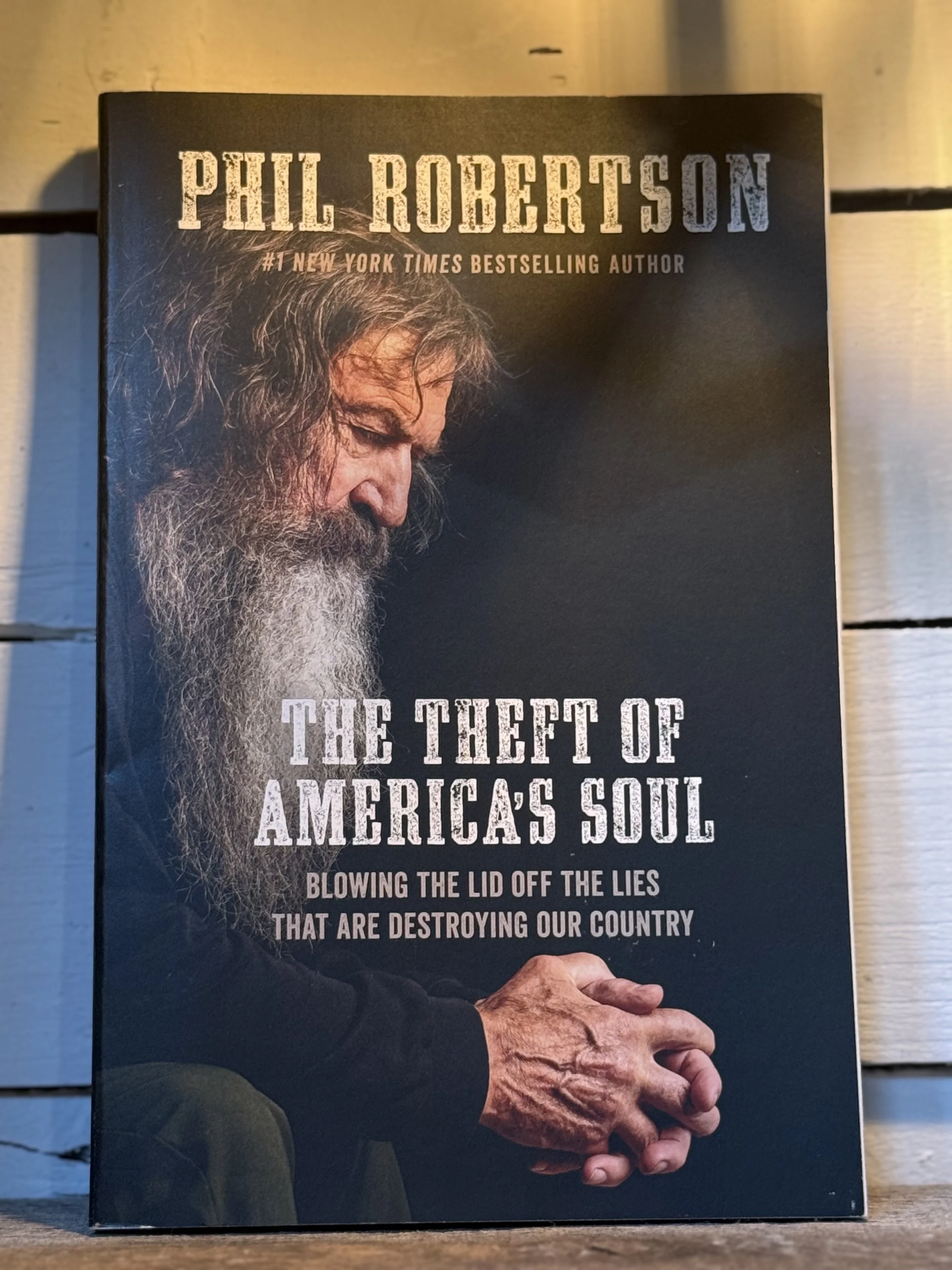 The Theft Of America’s Soul~ Phil Robertson