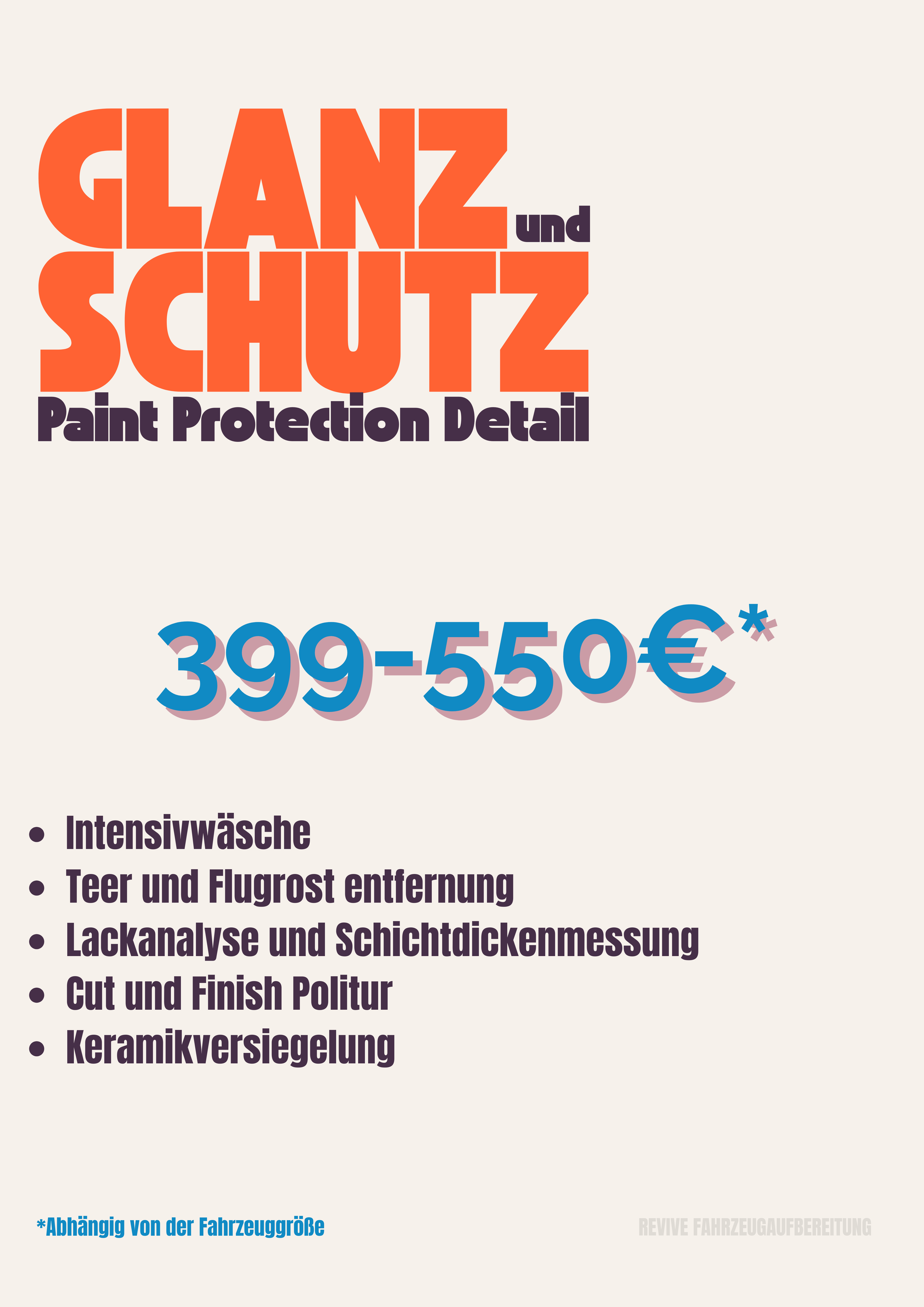Werbung für PKW-Karosserie- und Lackschutz mit Preisen zwischen 399 und 550 Euro, inklusive Leistungen wie Intensivwäsche, Teer- und Flugrostentfernung, Lackanalyse, Keramikversiegelung, und Lackdickenmessung, mit Hinweis auf fahrzeugabhängige Preise.