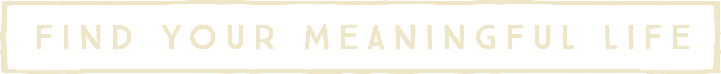 A sign with the words "Find Your Meaningful Life" on a beige background.