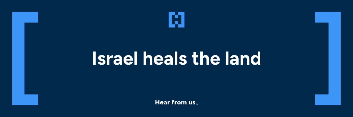Israel heals the land