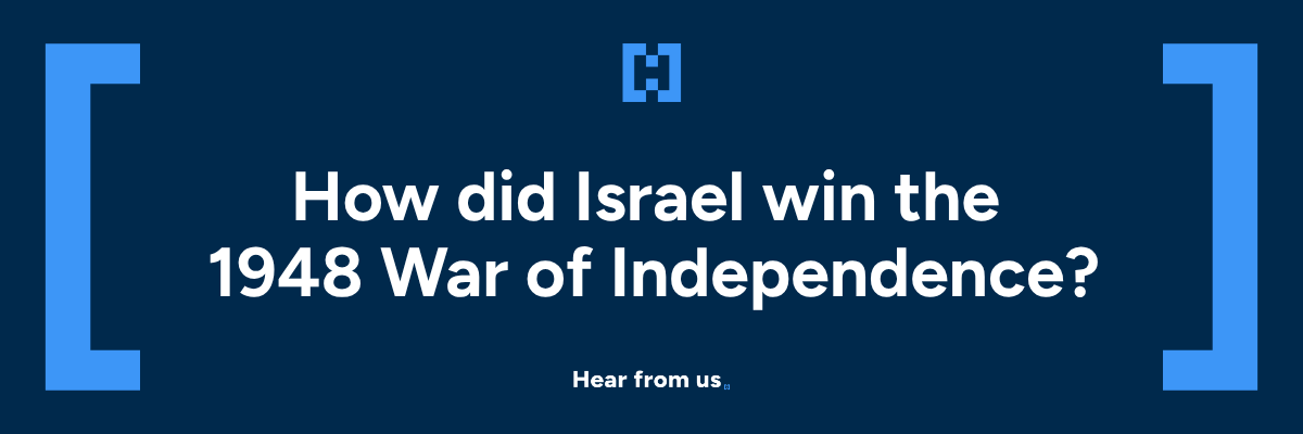 How did Israel win the 1948 War of Independence?
