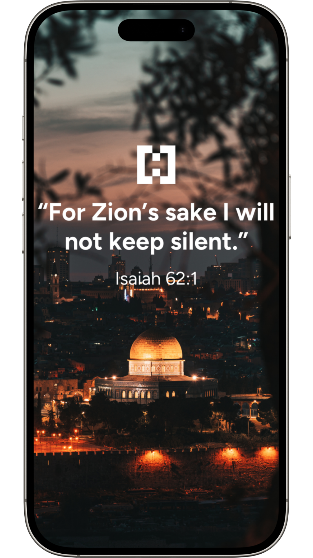 A smartphone screen displaying a quote from Isaiah 62:1 over a cityscape at dusk, with a prominent golden-domed building in the foreground and a blurred sunset sky overhead.