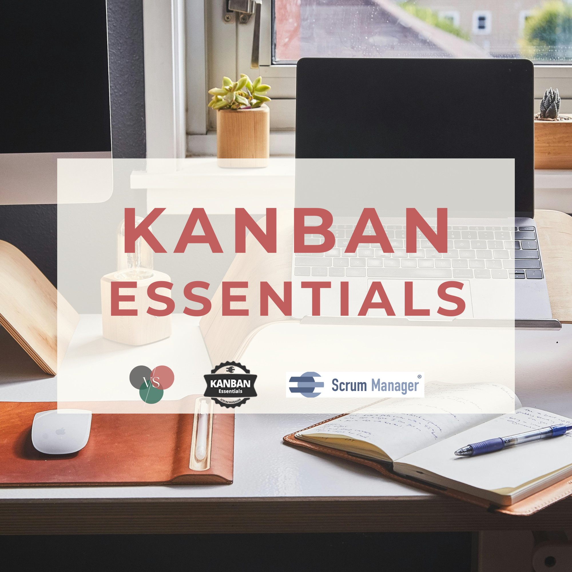 KANBAN - Gestión visual del trabajo en curso, su optimización y su mejora en su gestión.
