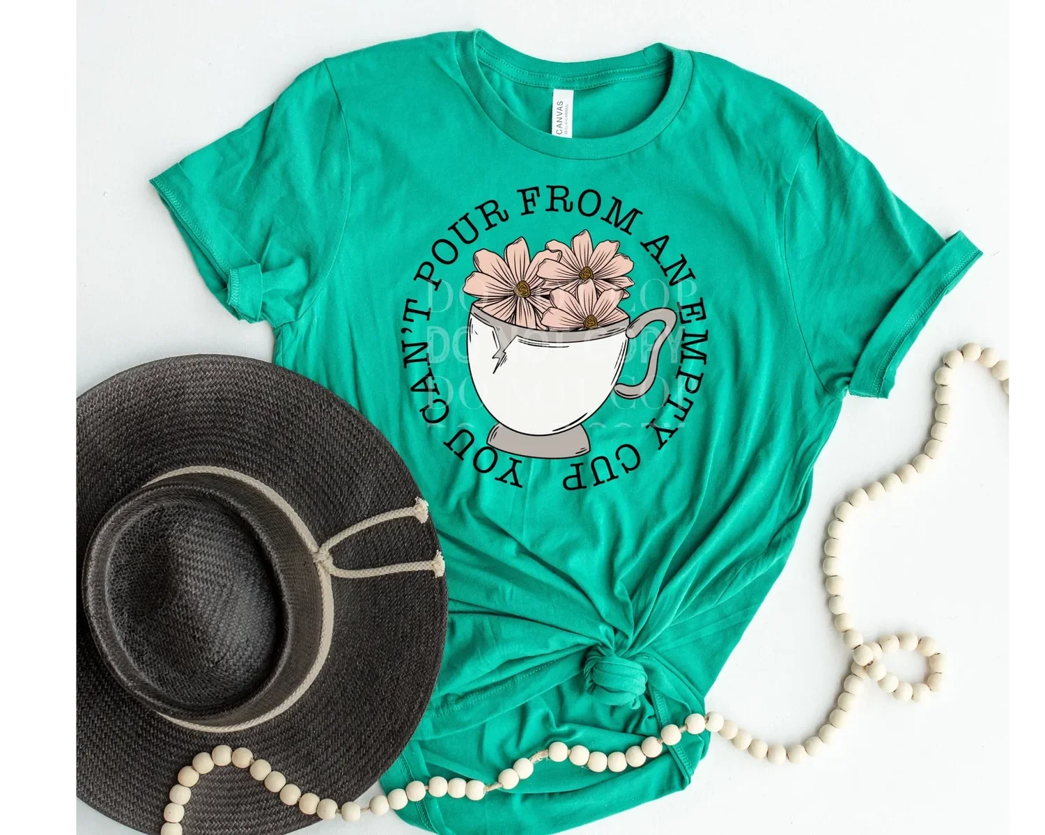 You Can't Pour From An Empty Cup Tshirt