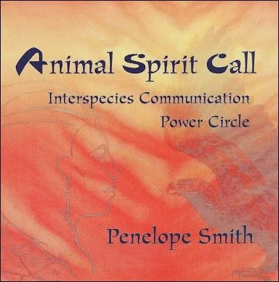 Book cover titled "Animal Spirit Call" by Penelope Smith, with subtitles "Interspieces Communication" and "Power Circle," featuring abstract animal illustrations and warm color tones.