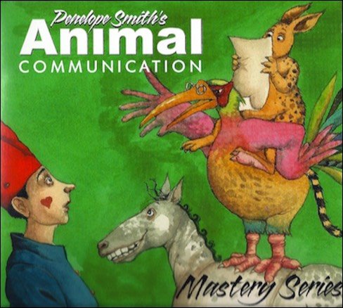 Colorful illustration from Dodie Smith's Animal Communication Mastery Series featuring a girl in a red hat and blue coat talking to a talking animal group including a zebra, a pink bird, and a yellow spotted creature with rabbit ears reading a letter.