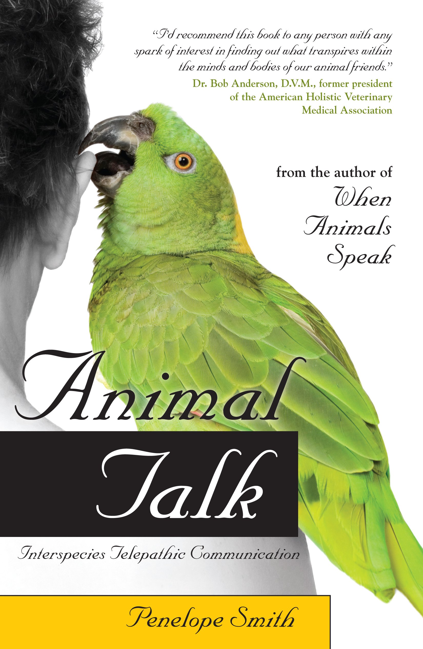 Book cover titled "Animal Talk: Interspecies Telepathic Communication" featuring a close-up of a person's face on the left and a green parrot on the right, with a quote from Dr. Bob Anderson.