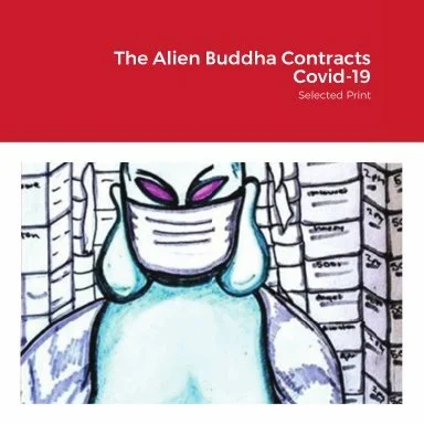 The Alien Buddha Contracts COVID-19