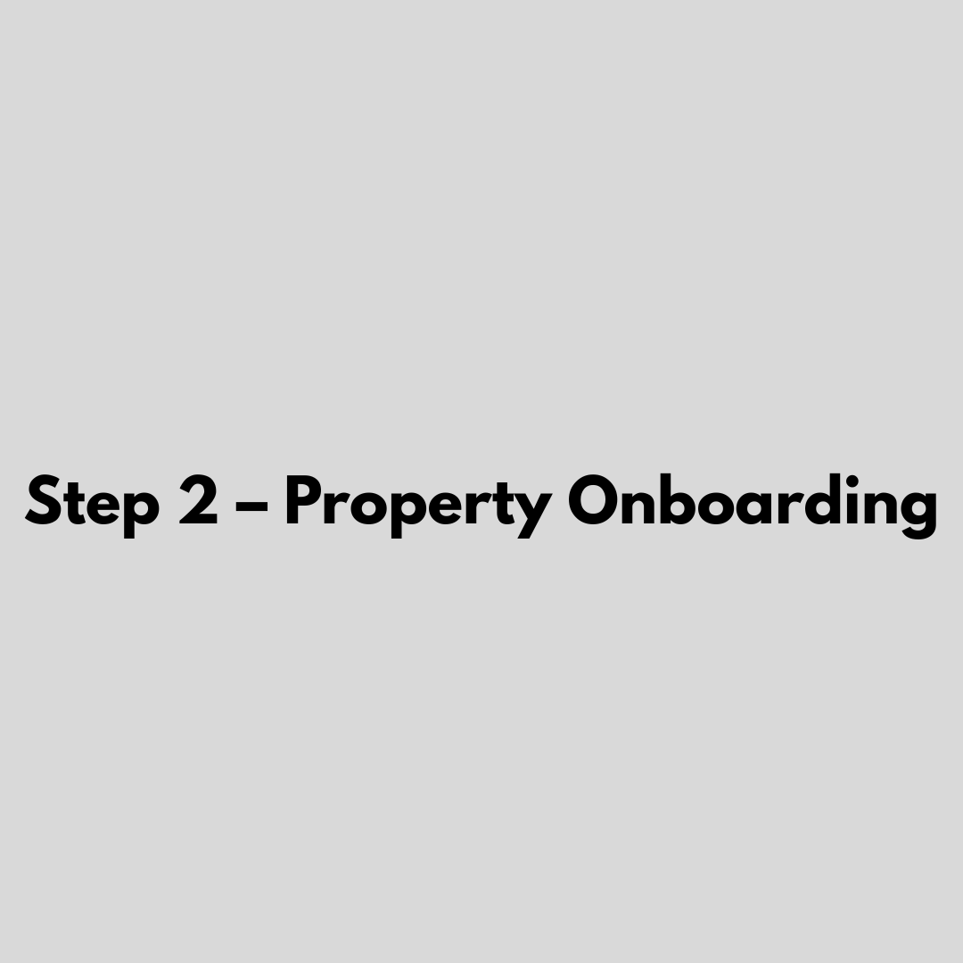 Gray background with bold black text reading 'Step 2 - Property Onboarding'.