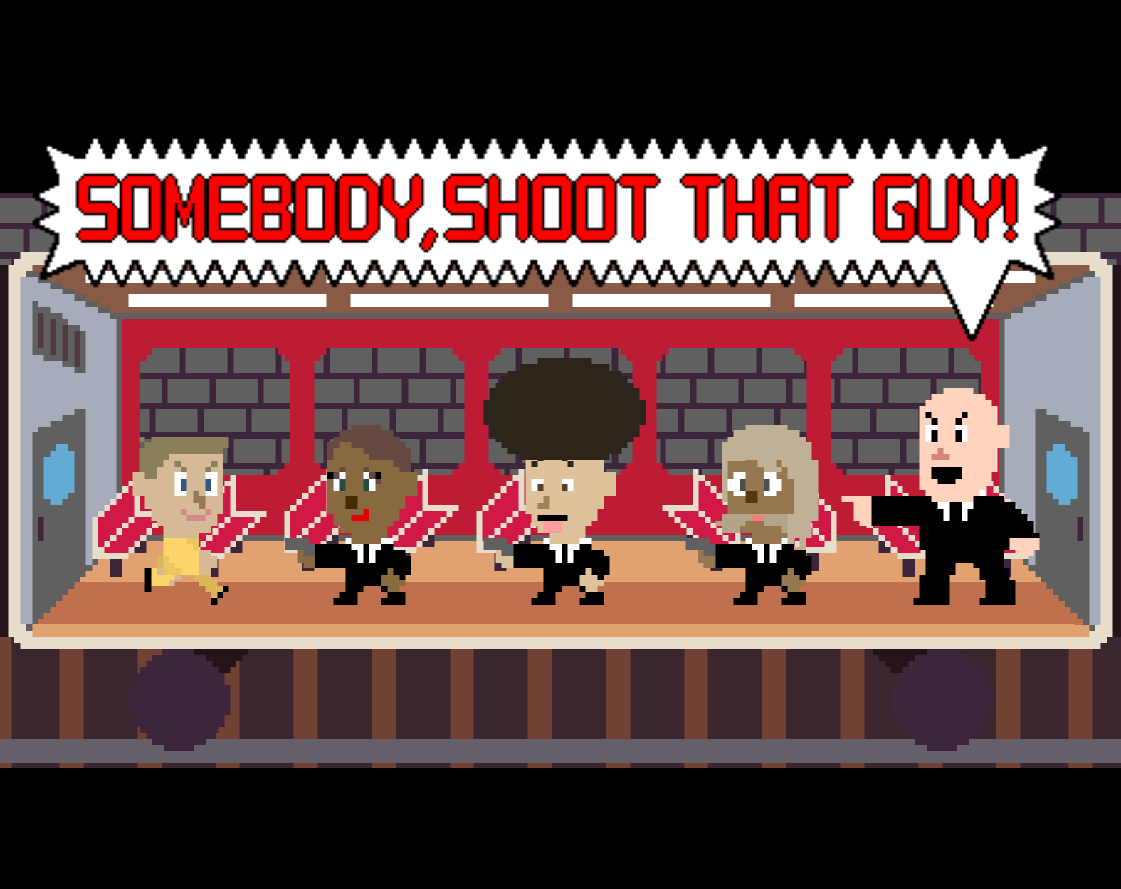 Somebody, Shoot That Guy!​