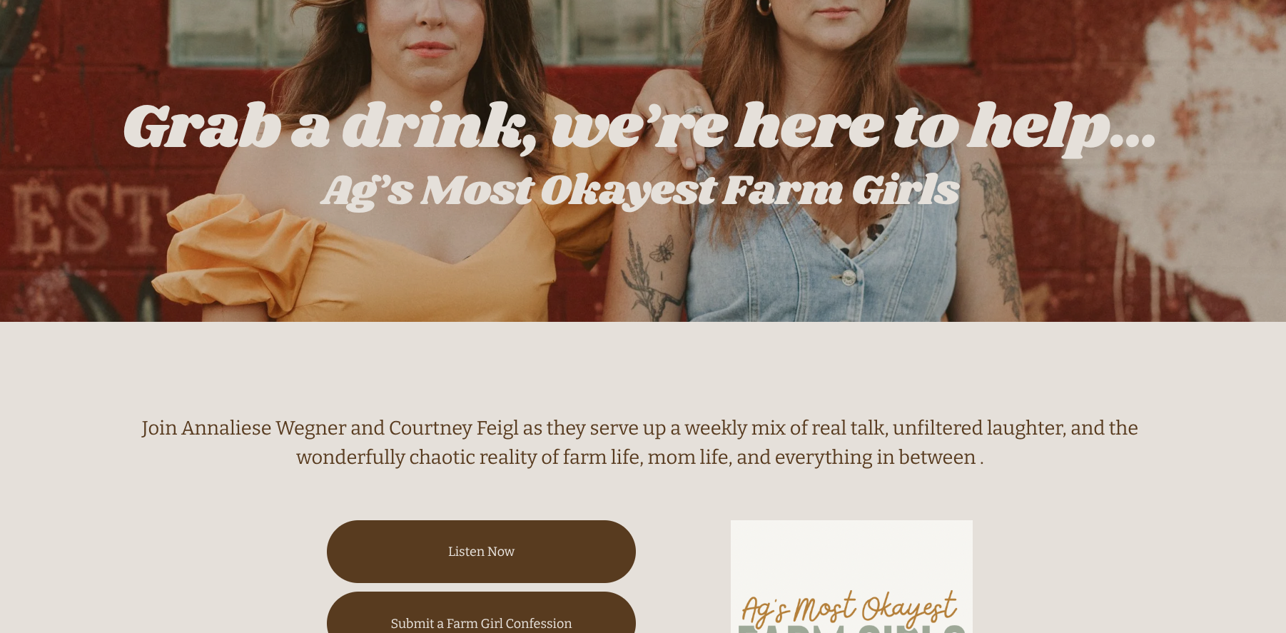 Two women with tattoos, one in a yellow off-shoulder top and the other in a denim vest, standing side by side in front of a red brick wall with faded painted text, holding a bottle of water, promoting a podcast about farm girls.