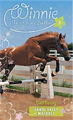 Bold Beauty Winnie the Horse Gentler Book 3