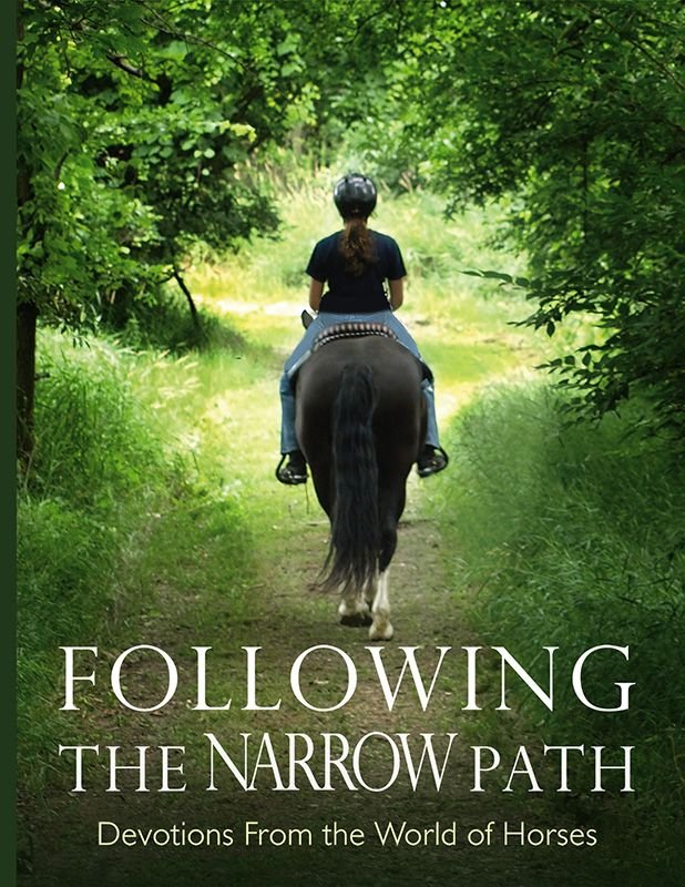Following the Narrow Path: Devotions From the World of Horses