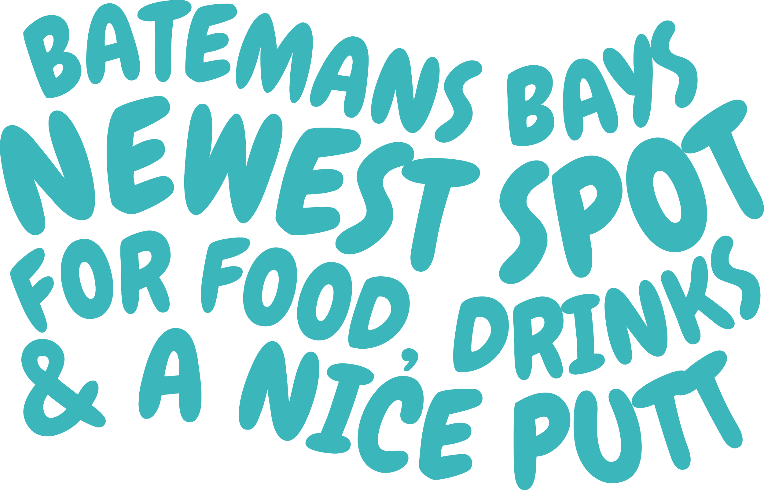 Quote saying: 'Bateman's Bay, Newest Spot for Food, Drink, & Nice Putt' in stylized, blue text.