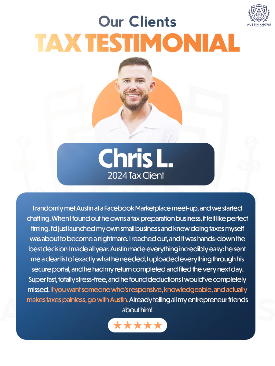 A testimonial poster featuring Chris L., a 2024 tax client, with a photograph of him smiling, short hair, and beard. Text highlights his positive experience with Austin Knows, a tax preparation business, emphasizing the company's responsiveness, knowledge, and ease of working with. The poster includes a five-star rating at the bottom.