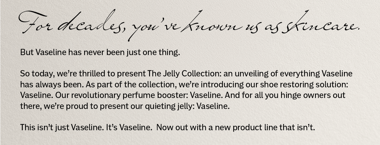 Advertisement for Vaseline skincare and Jelly Collection, featuring a beige textured background with black cursive and regular text.