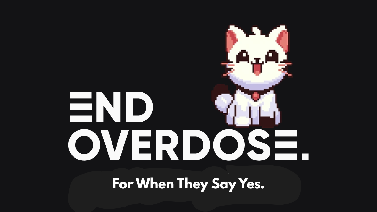 Pixel art image of a happy white kitten with a pink collar, above bold white text that reads 'END OVERDOSE=' and a smaller caption below that says 'For When They Say Yes.' against a black background.