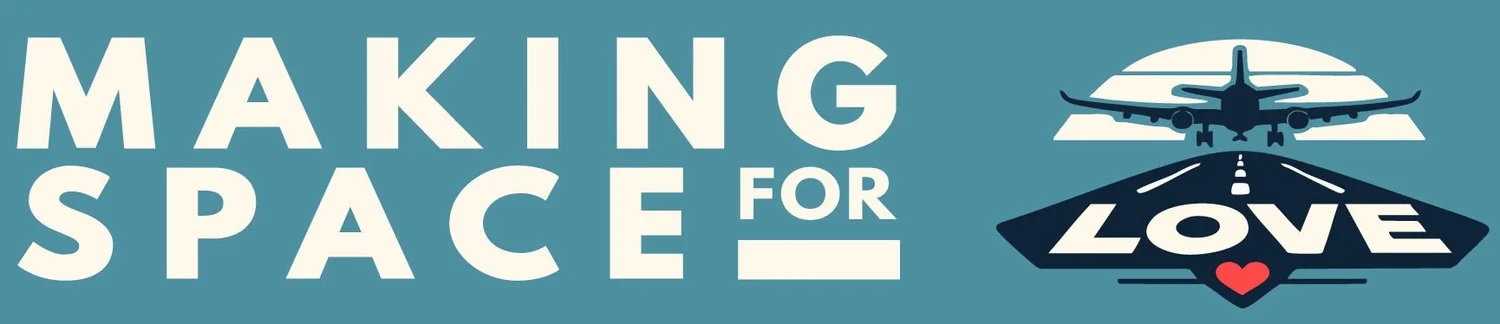 Making Space For Love