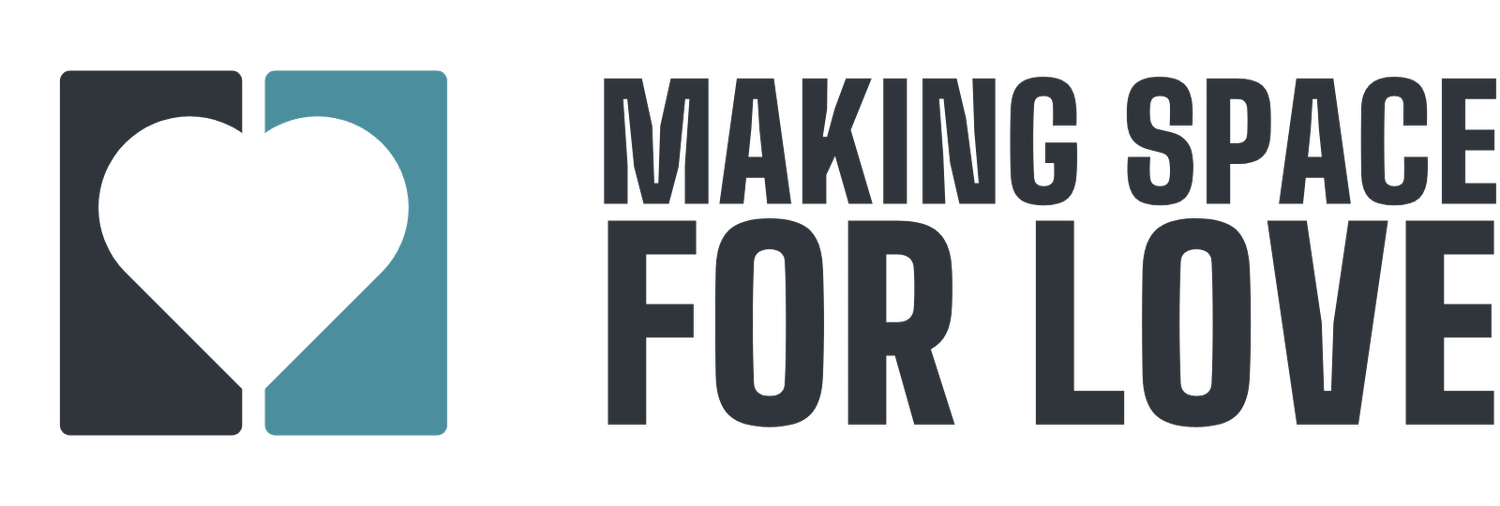 Making Space For Love
