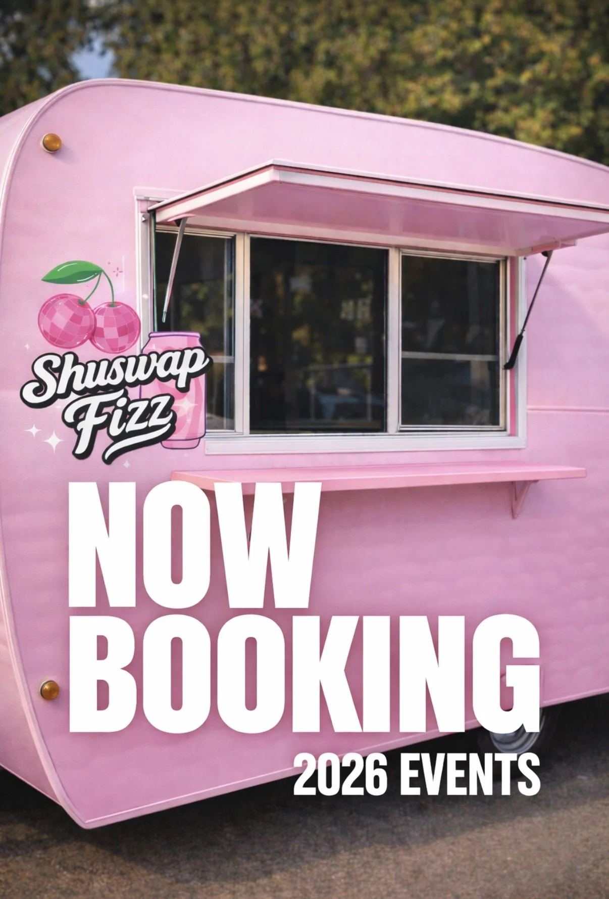 Pink ice cream truck with a cherry graphic and the text 'Shuswap Fizz' on it, advertising events for 2026.