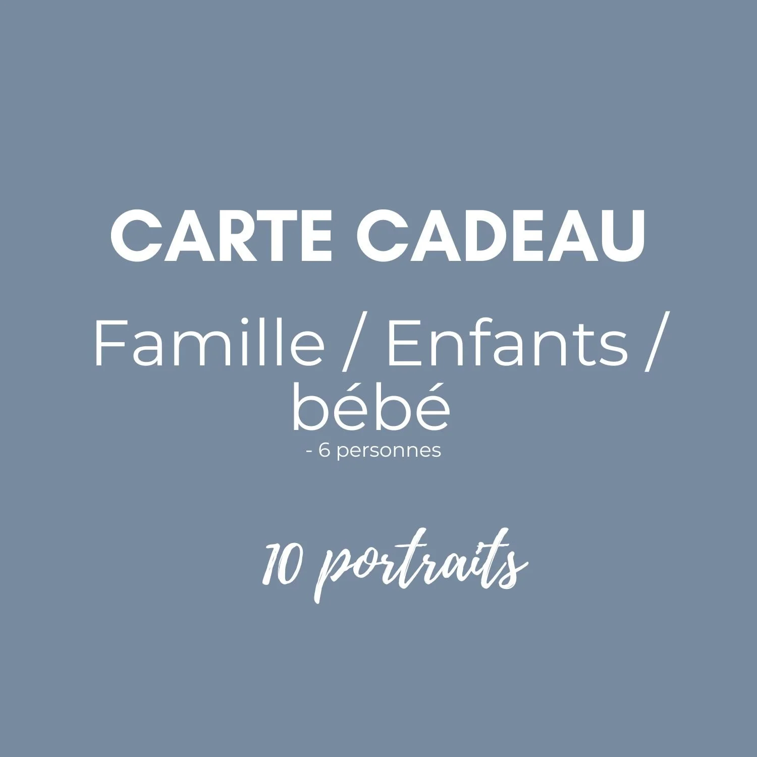 Carte cadeau  Séance Portrait Famille < 6 personnes