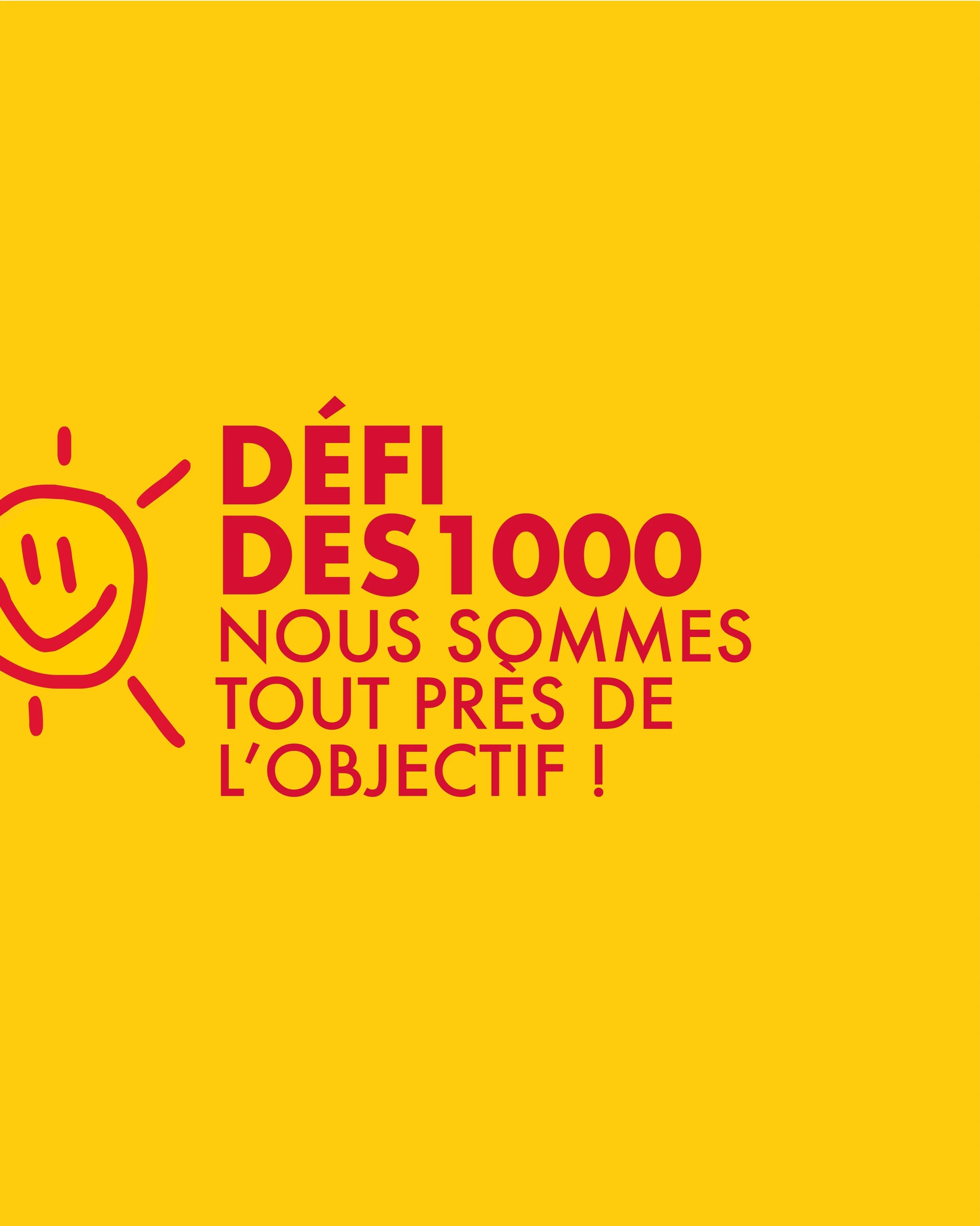 D&eacute;fi des 1000 : plus que 3215 &euro; &agrave; r&eacute;unir
Nous sommes tout pr&egrave;s de l&rsquo;objectif ! 💛

Il ne reste aujourd&rsquo;hui plus que 3215&euro; &euro; &agrave; collecter pour finaliser notre D&eacute;fi des 1000.

Lanc&eac