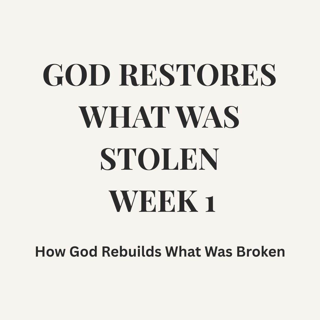 RESTORATION SERIES — PART 1 Restoring the Day That Was Taken
