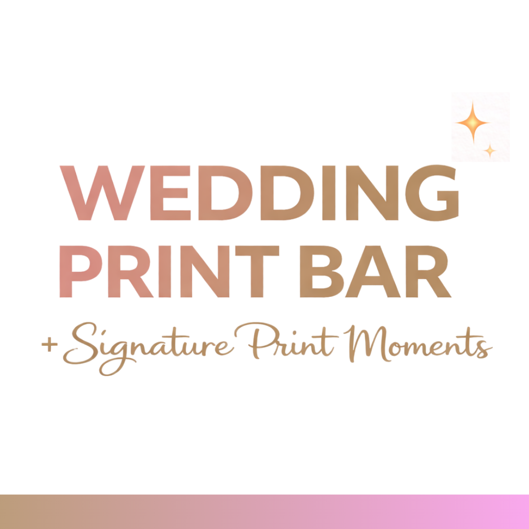 Wedding Print Bar + Signature Print Moments