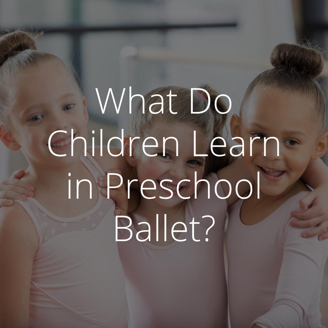 What Do Children Learn in Preschool Ballet?