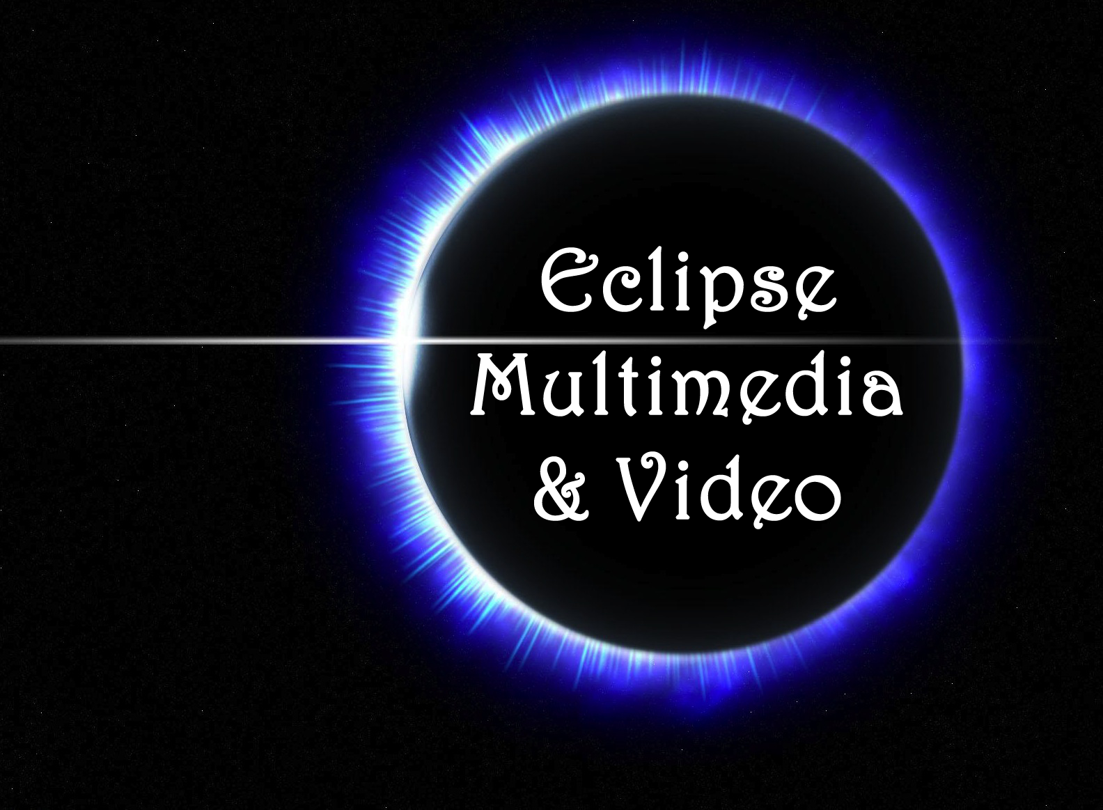 Eclipse with a black sun and a blue corona, in space, with the text 'Eclipse Multimedia & Video' in the center.