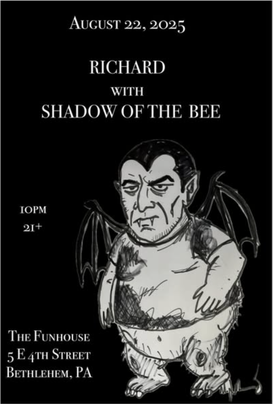 Event poster for a show on August 22, 2025, featuring Richard with Shadow of the Bee, at The Funhouse, 5 E 4th Street, Bethlehem, PA. The poster includes a drawing of a bat-humanoid creature with a serious expression, wings, and a rounded belly, on a