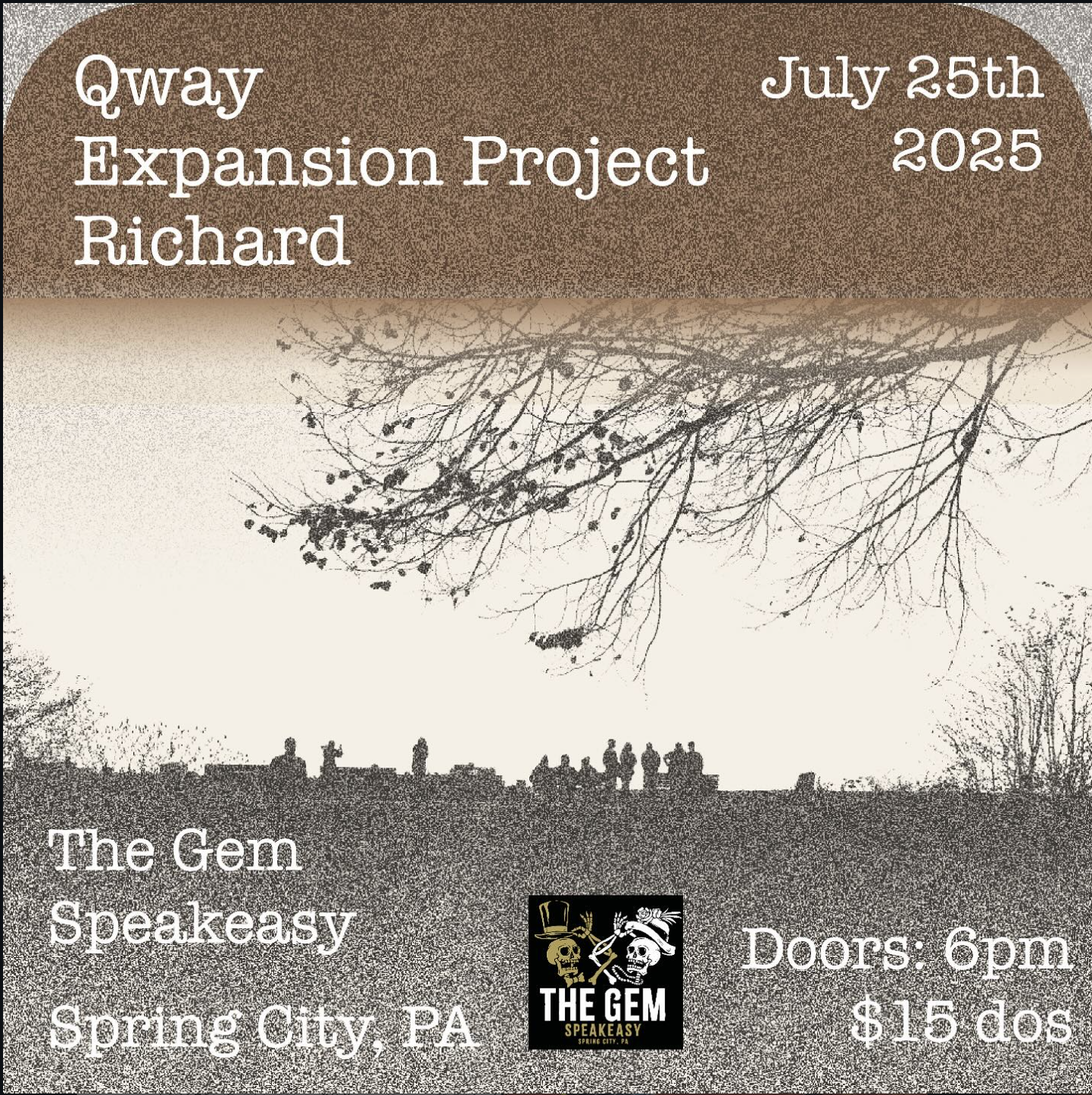 Event poster for Qway Expansion Project Richard at The Gem Speakeasy in Spring City, PA on July 25th, 2025. Features a silhouetted landscape with people, trees, and a logo of a skull wearing a top hat and a bow tie.