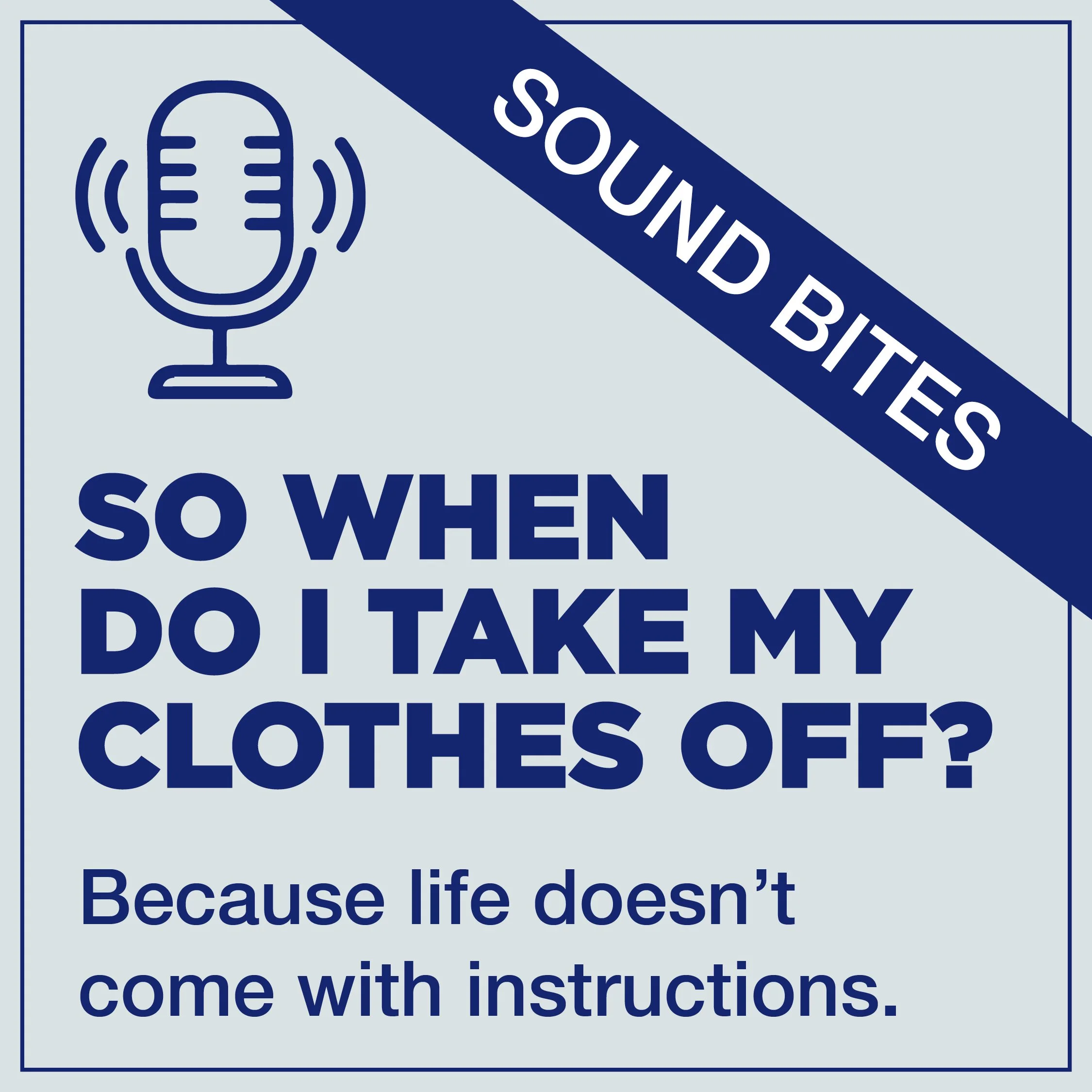 Sound Bite 8: Sound Bite 8: And Suddenly... I'm 76?!