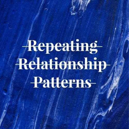 Why Do I Keep Ending Up in the Same Relationship? Understanding Repetition in Love