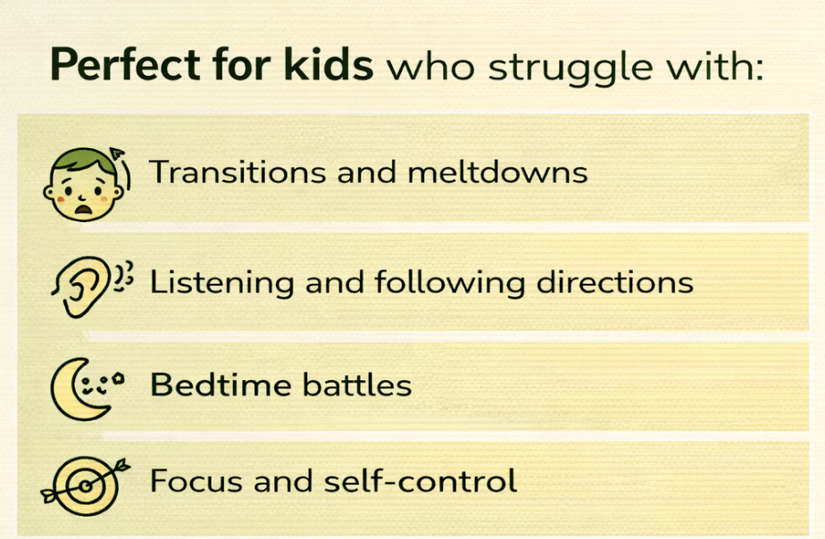 Support for kids with transitions, listening, bedtime, and focus challenges