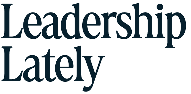 Text image with the words "Leadership Lately" in large, dark blue font.
