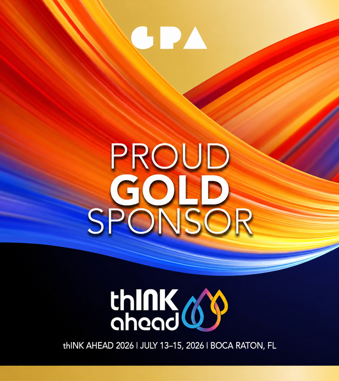 Event banner for thINK Ahead 2026, held July 13-15, 2026, in Boca Raton, Florida, with colorful abstract background and the text 'Proud Gold Sponsor'.