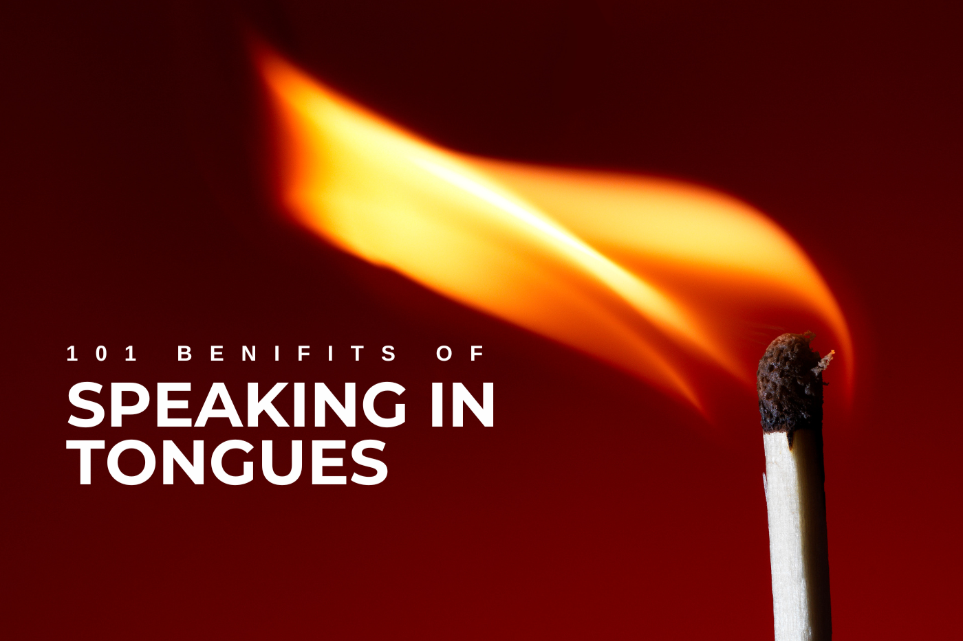 101 Benefits of Speaking in Tongues by Tyrone Singh