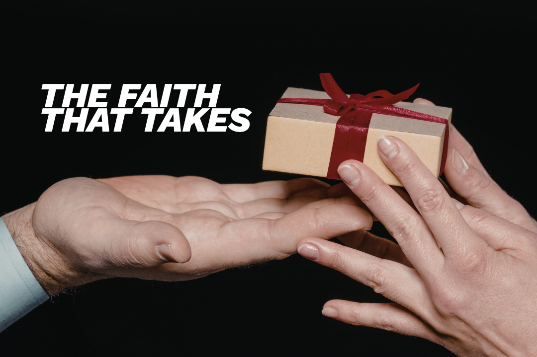 The Faith that Takes by F. F. Bosworth