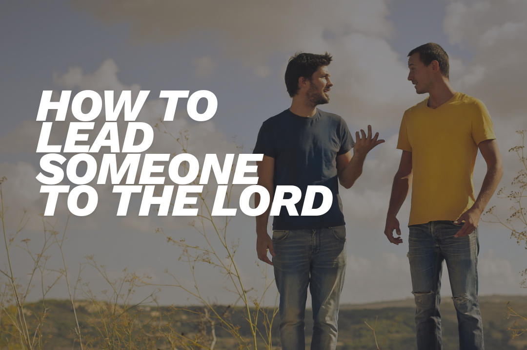 How To Lead Someone To The Lord by Tyrone Singh