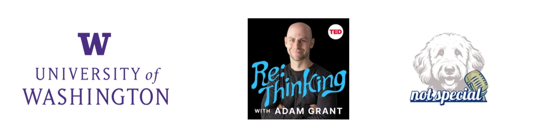 Image featuring the University of Washington logo, a TED Talk promoting a program called ReThinking with Adam Grant, and a graphic with a dog and the words 'not special'.