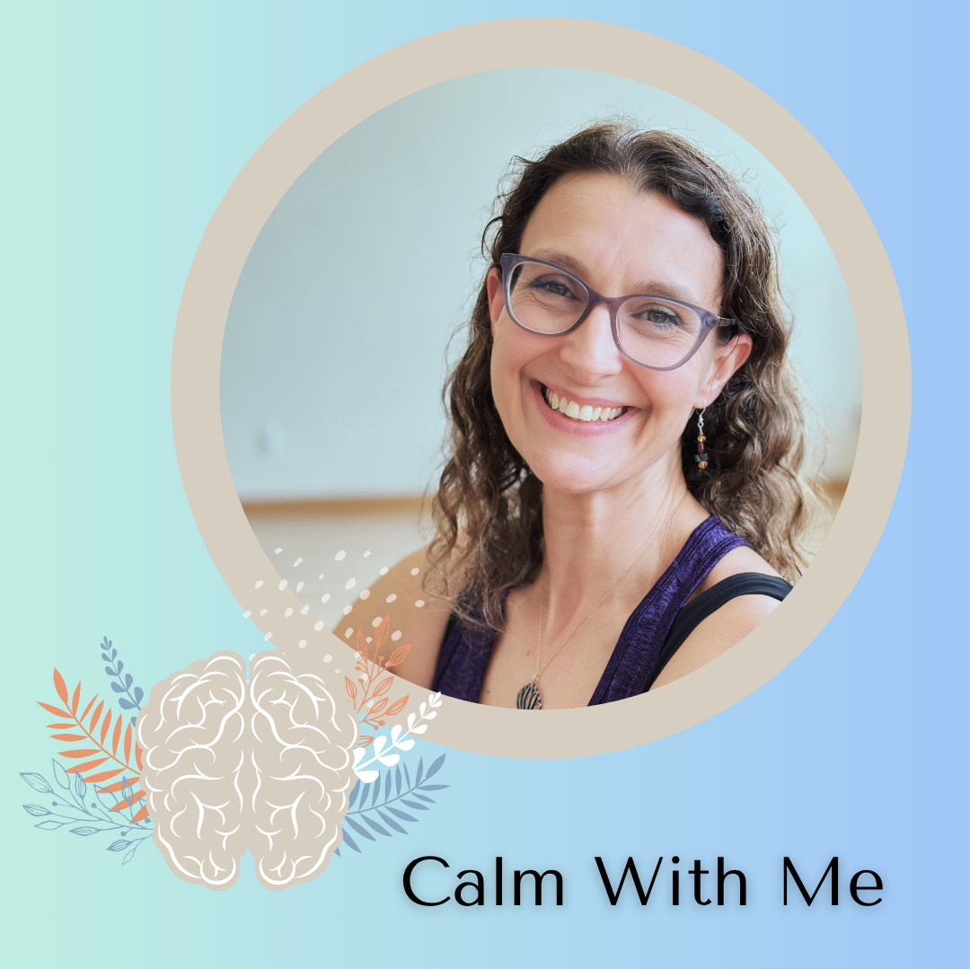 A smiling woman with curly hair and glasses, wearing a purple top, in a light-colored room, with the text "Calm With Me" and a brain illustration decorated with leaves and flowers.