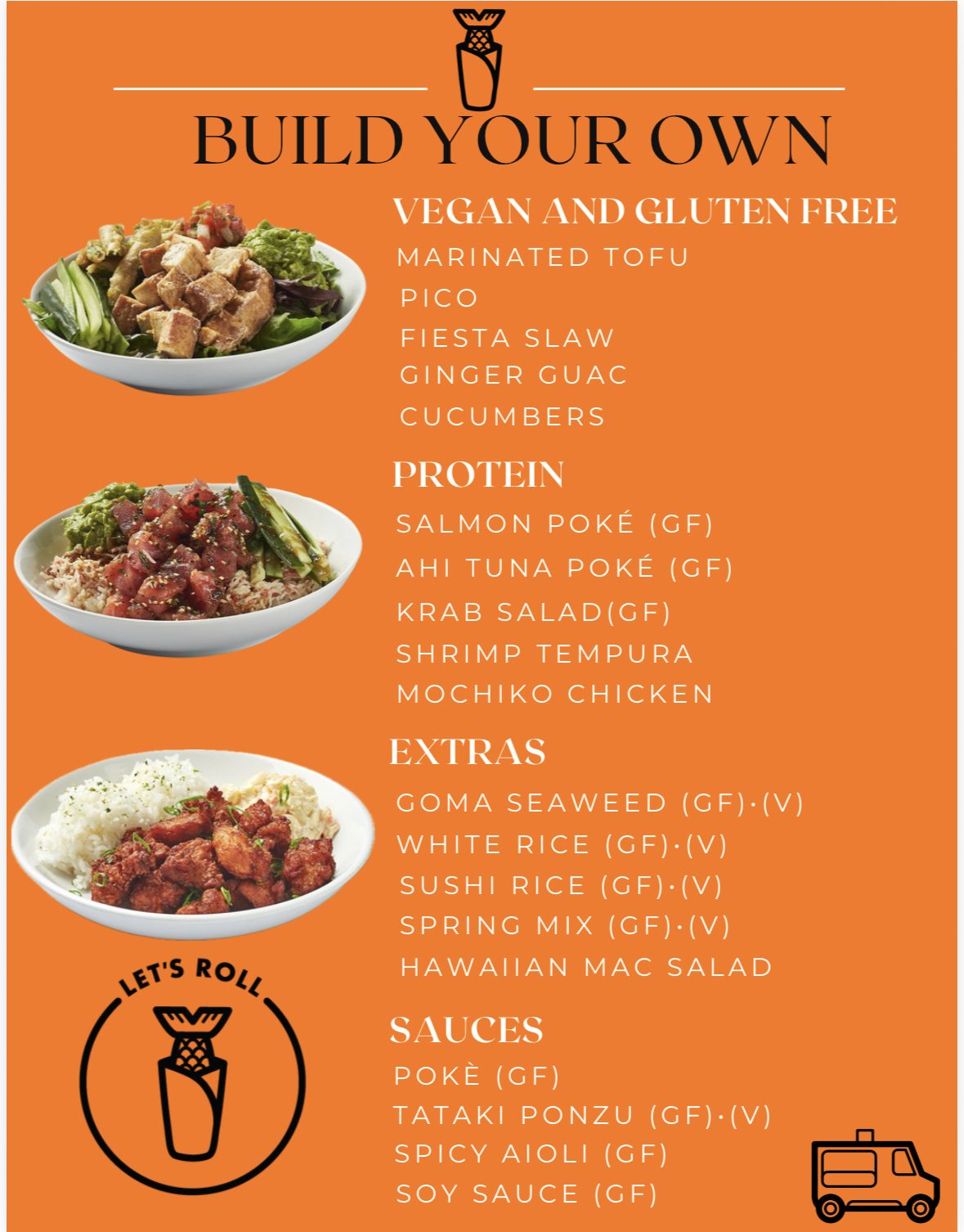 Menu for build your own vegan and gluten free bowls featuring sections for marinated tofu, pico, fiesta slaw, ginger guac, cucumbers, salmon poke, ahi tuna poke, crab salad, shrimp tempura, mochiko chicken, seaweed, white rice, sushi rice, spring mix, Hawaiian mac salad, and various sauces including poke, tataki ponzu, spicy aioli, and soy sauce.